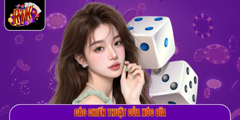 Các chiến thuật của xóc đĩa