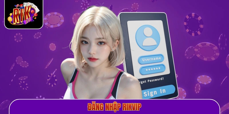 Đăng nhập Rikvip