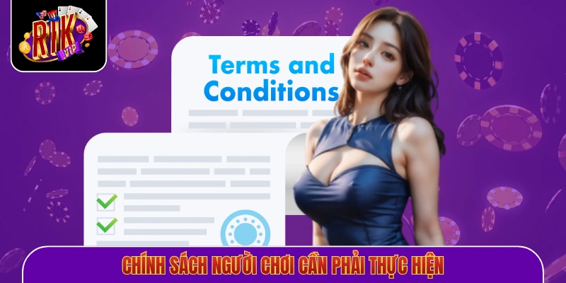 Chính sách người chơi cần phải thực hiện