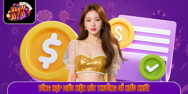 Tổng hợp điều kiện rút thưởng dễ hiểu nhất