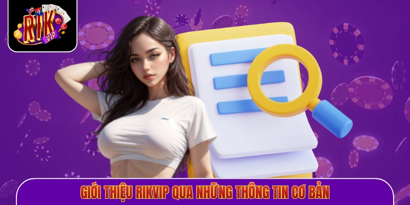 Giới thiệu Rikvip qua những thông tin cơ bản