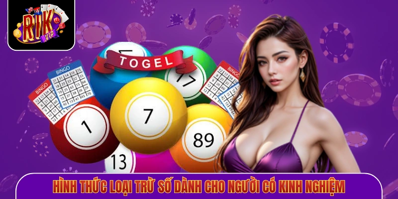 Hình thức loại trừ số dành cho người có kinh nghiệm