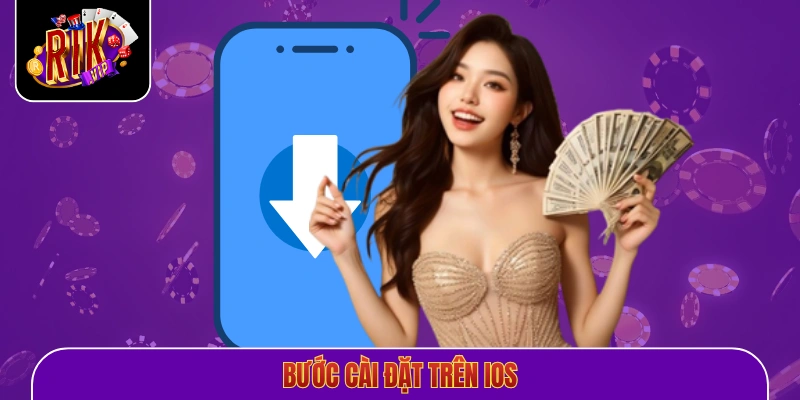 Bước cài đặt trên IOS